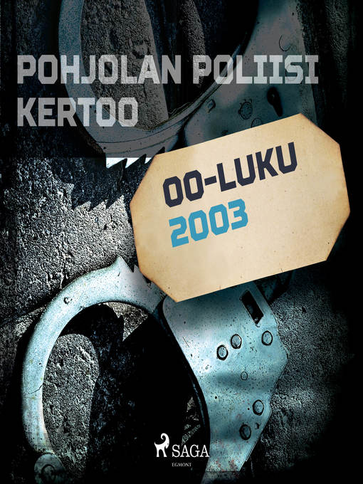 Title details for Pohjolan poliisi kertoo 2003 by Eri Tekijöitä - Wait list